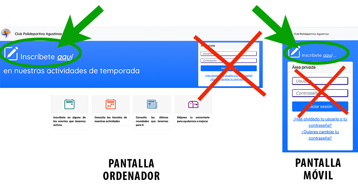 Pantalla de la plataforma de inscripciones en ordenador y móvil. Flechas verdes señalan el enlace Inscríbete aquí y cruces rojas indican que no debe utilizarse el área privada para comenzar una inscripción.